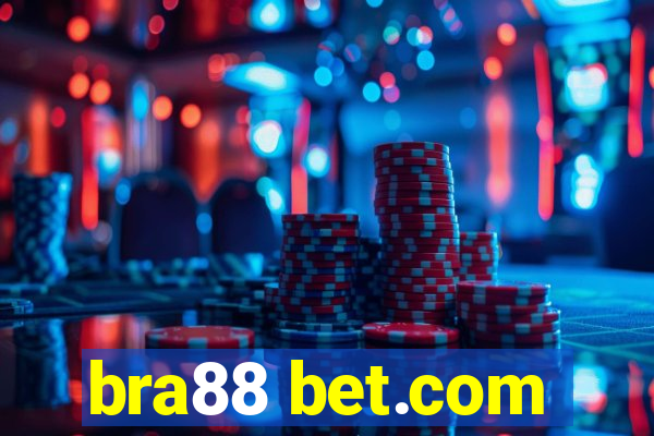 bra88 bet.com